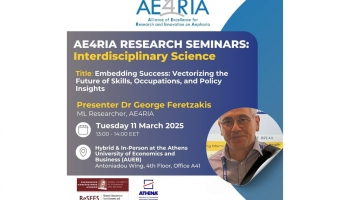 Second Seminar successfully held on 11/03/2025. The AE4RIA Research Seminar Series, a bi-weekly webinar hosted by Resees, the Research Laboratory at AUEB, and the Sustainable Development Unit at ATHENA RC. This series is dedicated to exploring cutting-edg